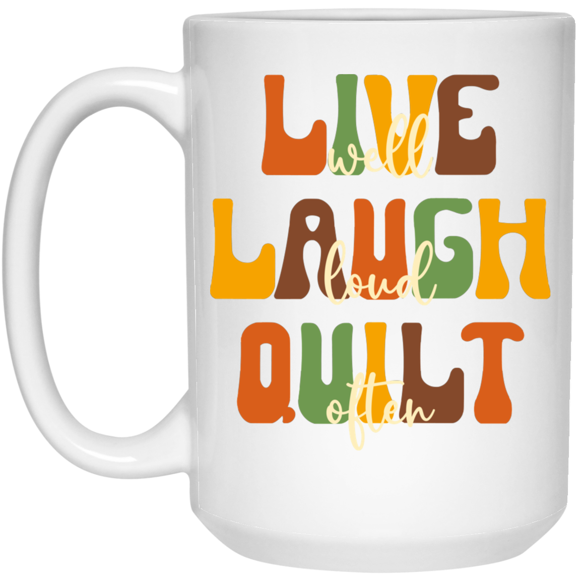 Live Well Quilt Often Mugs