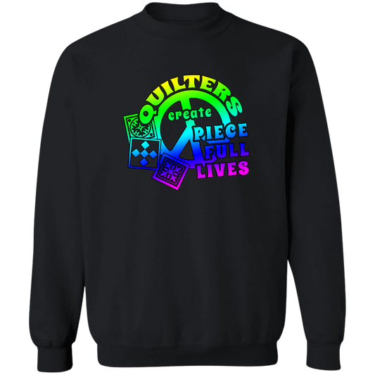 A black crewneck sweatshirt with a colorful text graphic on the front that reads 'Quilters create pieceful lives' along with a quilt design.
