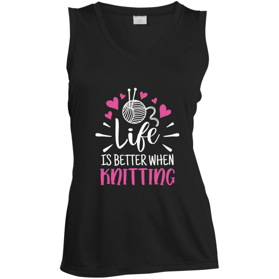 Life is Better When Knitting Ladies' Sleeveless Moisture Absorbing V-Neck