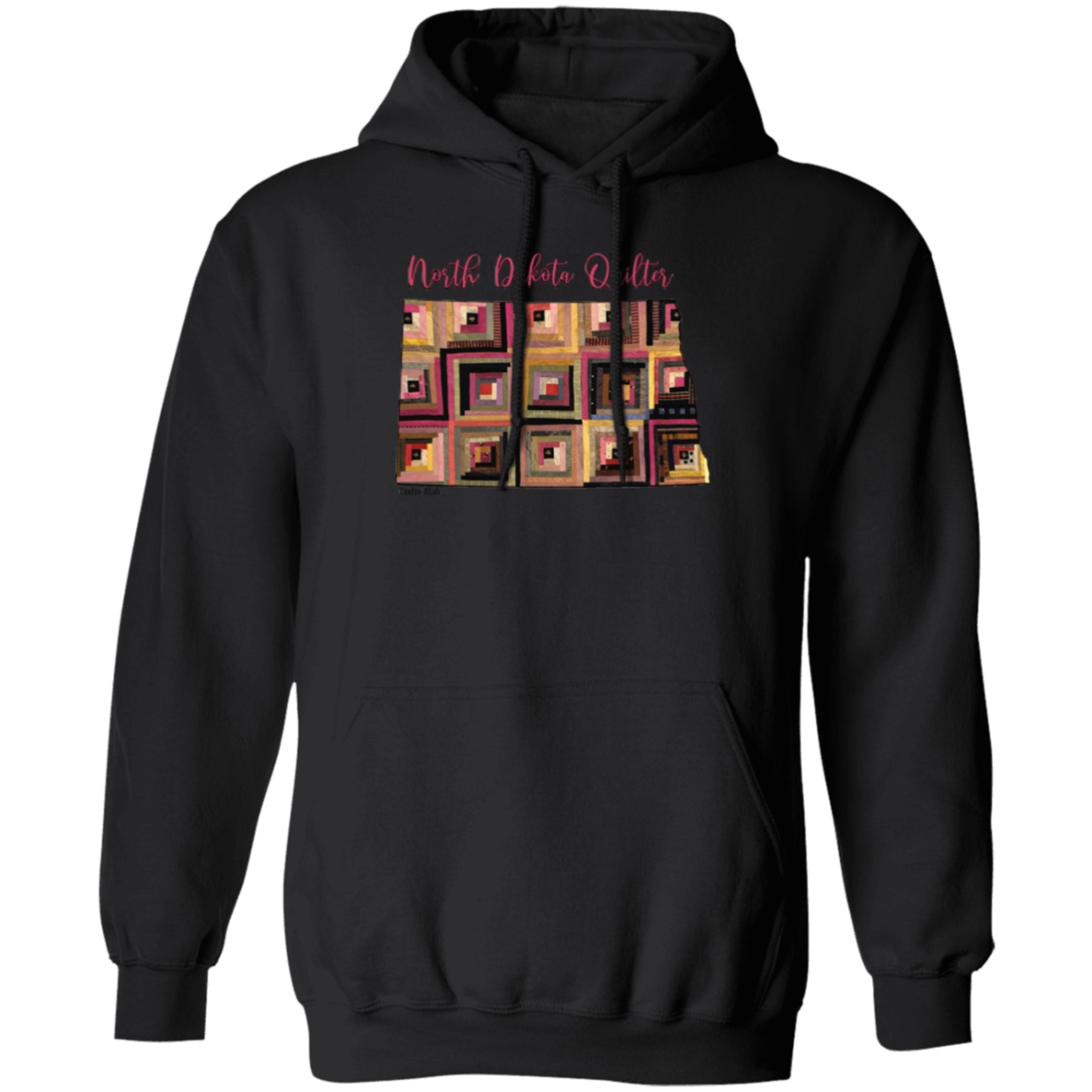 North Dakota Quilter Pullover Hoodie, Gift for Quilting Friends and Family