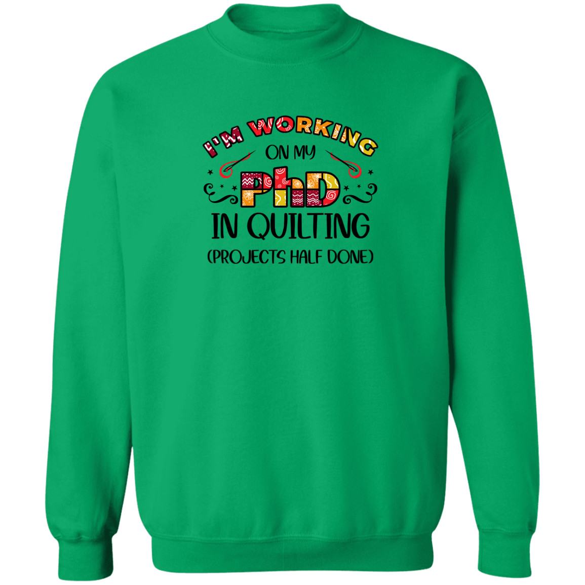 PhD Quilting Sweatshirt