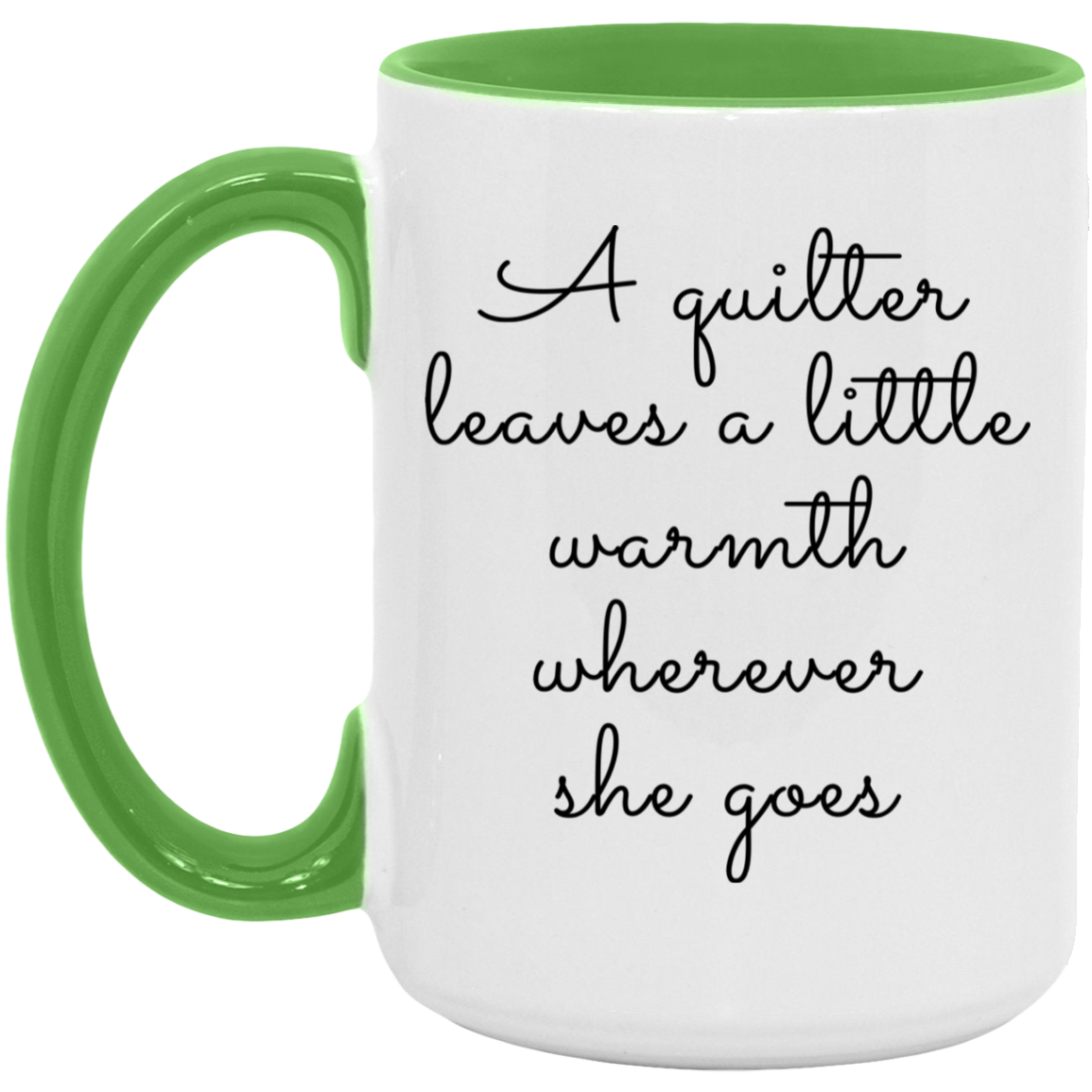 A Quilter Leaves a Little Warmth Mugs