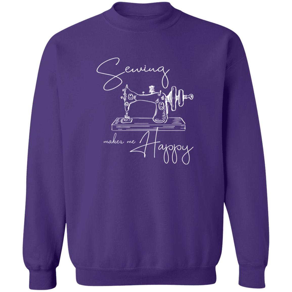 Sewing Makes Me Happy Sweatshirt