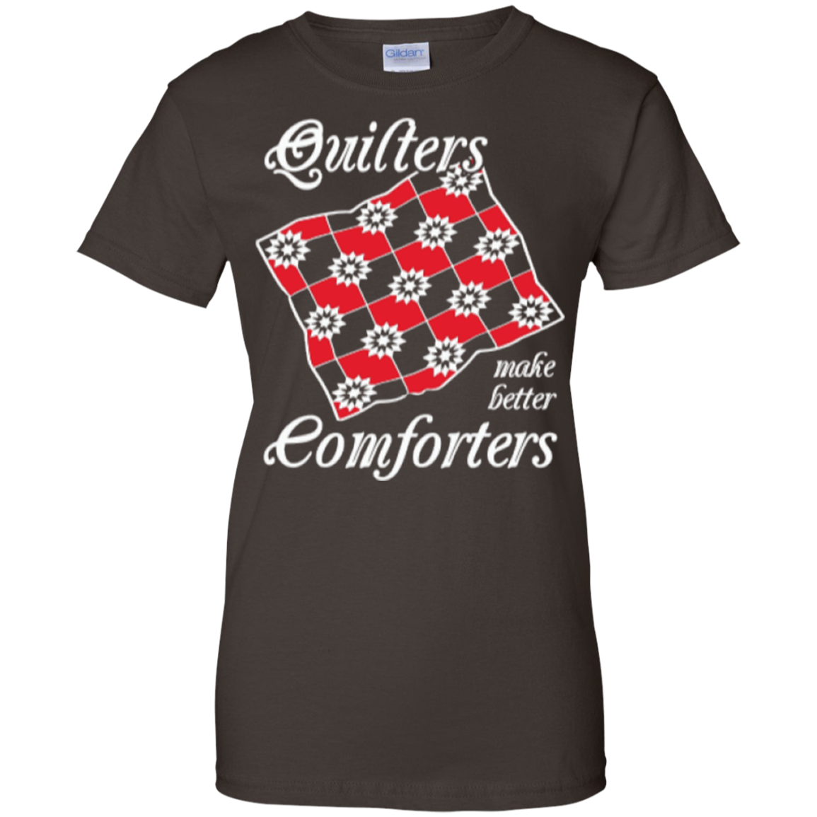 Quilters Make Better Comforters Ladies Custom 100% Cotton T-Shirt - Crafter4Life - 4