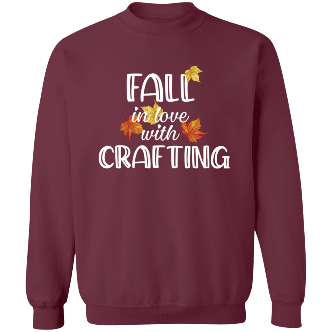 Fall in Love with Crafting Crewneck Pullover Sweatshirt