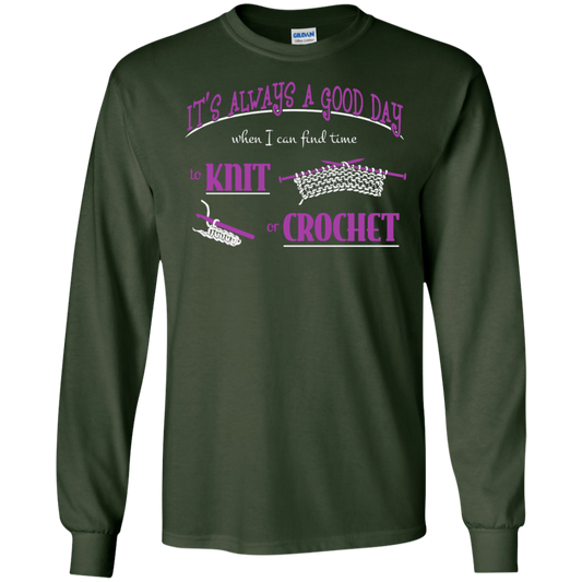 Good Day to Knit or Crochet Long Sleeve T-Shirts - Crafter4Life - 1