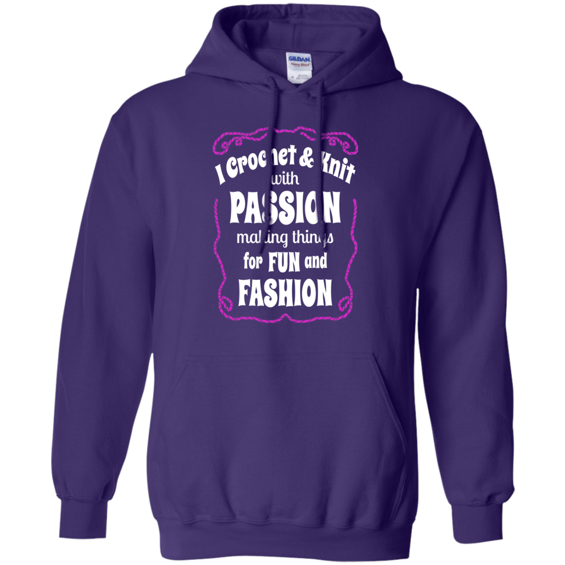 I Crochet & Knit with Passion Pullover Hoodie