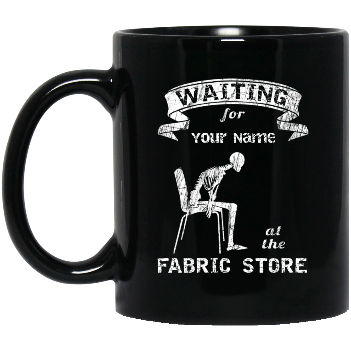 Waiting at the Fabric Store - Personalized Black Mugs