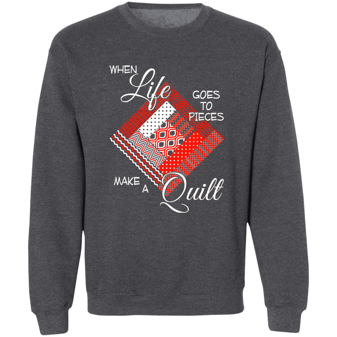 Make a Quilt (red) Sweatshirt