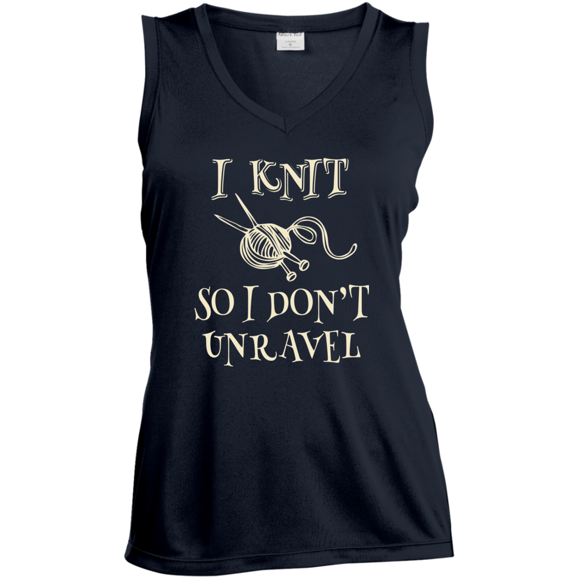 I Knit So I Don't Unravel Ladies' Sleeveless Moisture Absorbing V-Neck