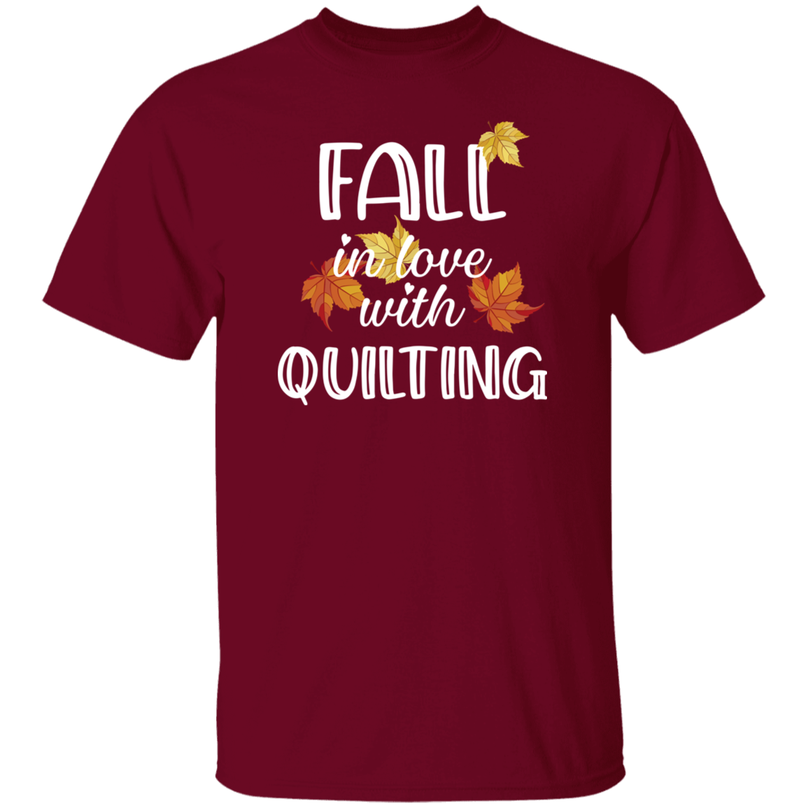 Fall in Love with Quilting T-Shirt