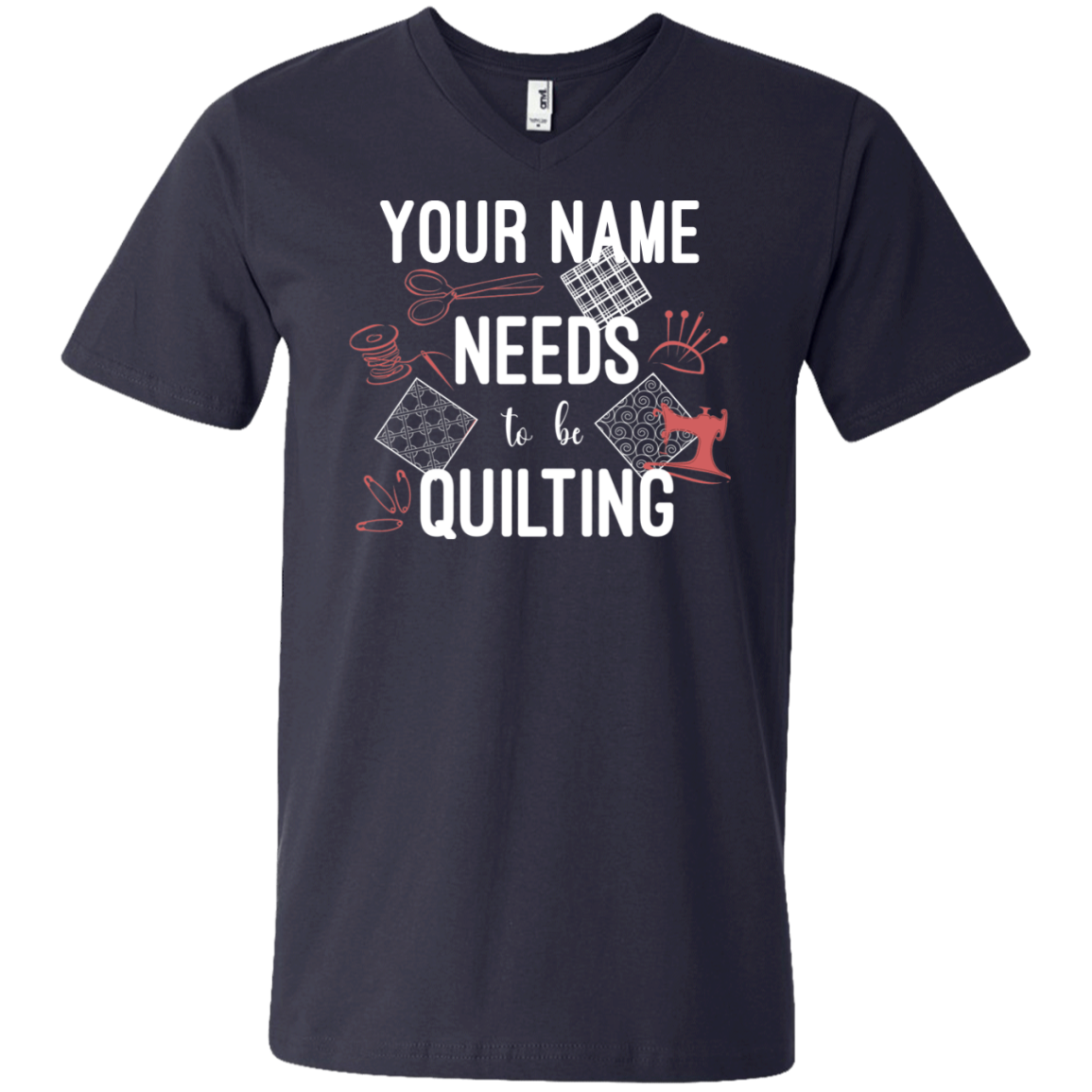 Needs to be Quilting - Personalized Unisex T-Shirts
