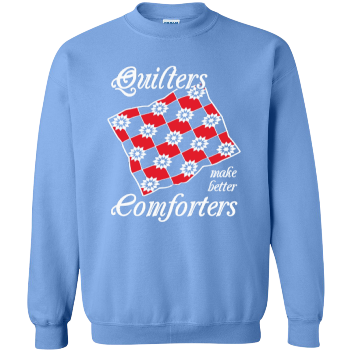 Quilters Make Better Comforters Crewneck Sweatshirts - Crafter4Life - 11