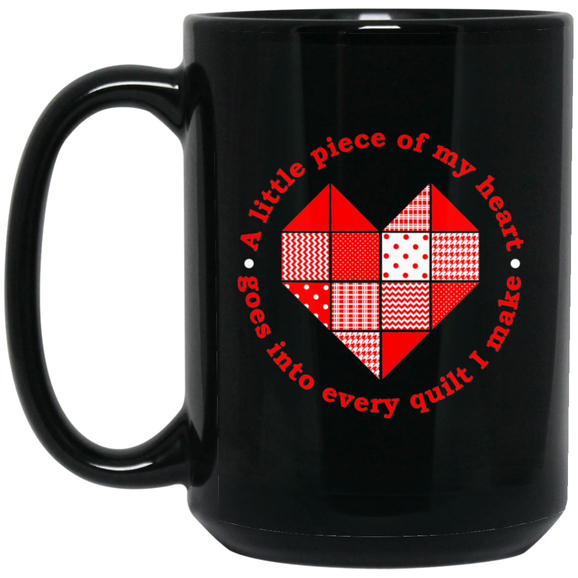 Piece of My Heart (Quilt) Black Mugs