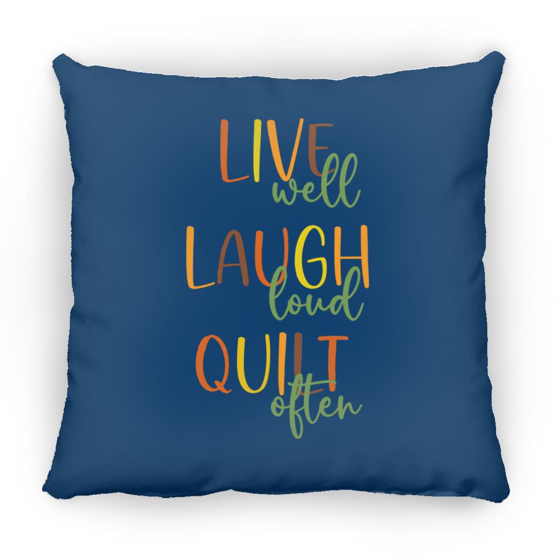 Live Well Quilt Often Pillows
