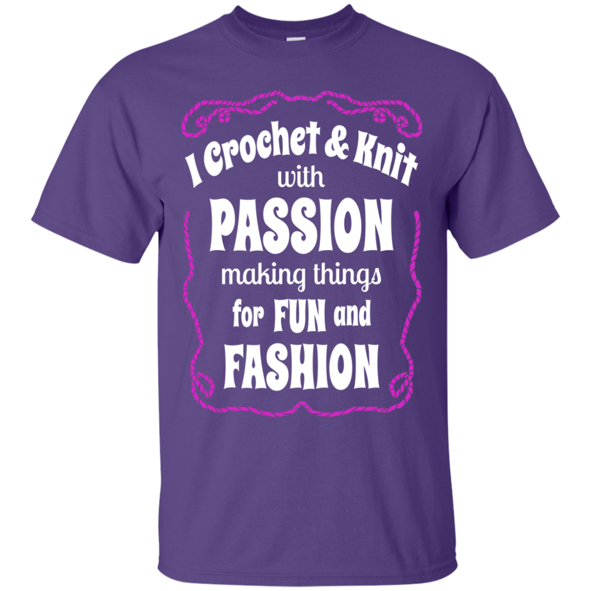 I Crochet & Knit with Passion Ultra Cotton T-Shirt