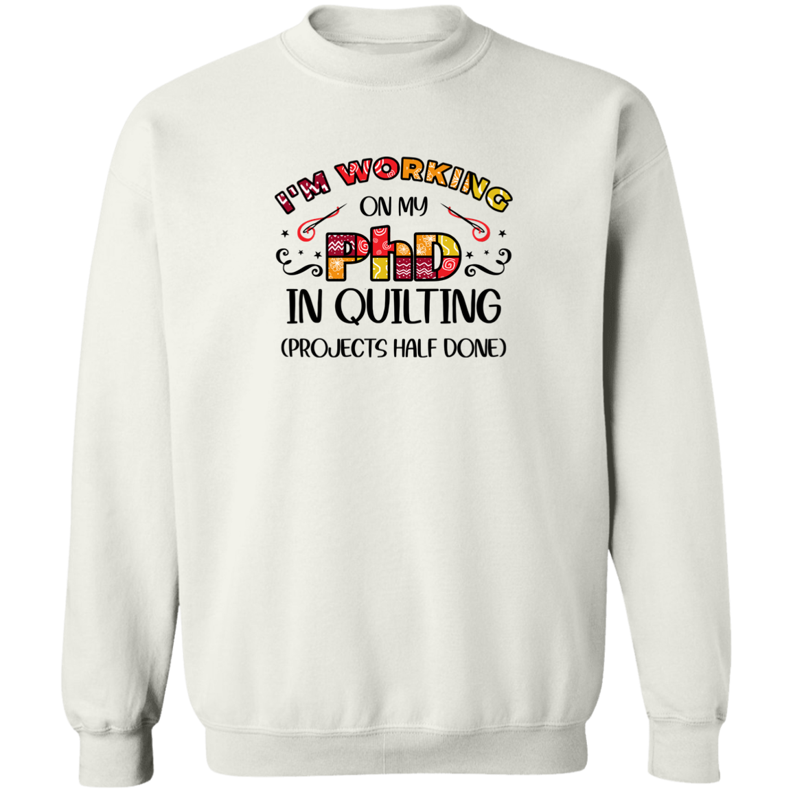 PhD Quilting Sweatshirt