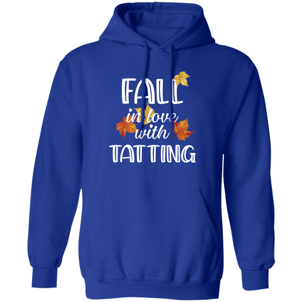 Fall in Love with Tatting Pullover Hoodie