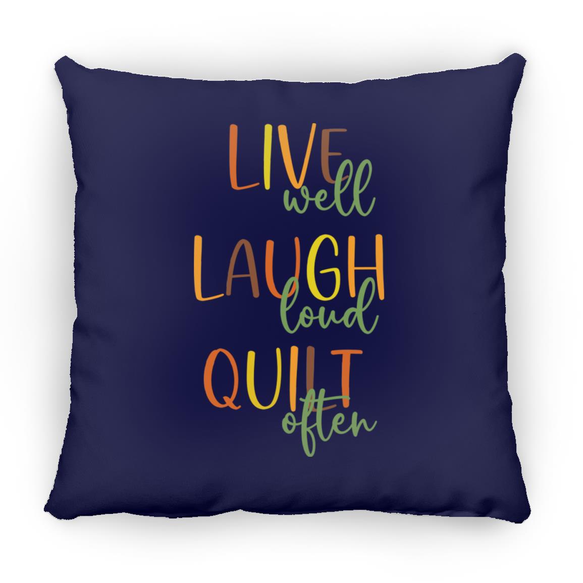 Live Well Quilt Often Pillows