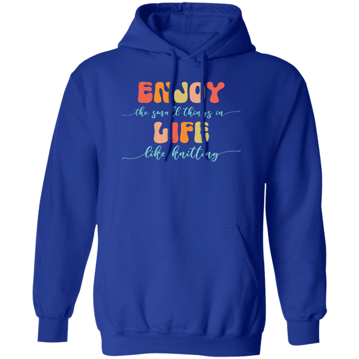 Enjoy Life - Knitting Hoodie