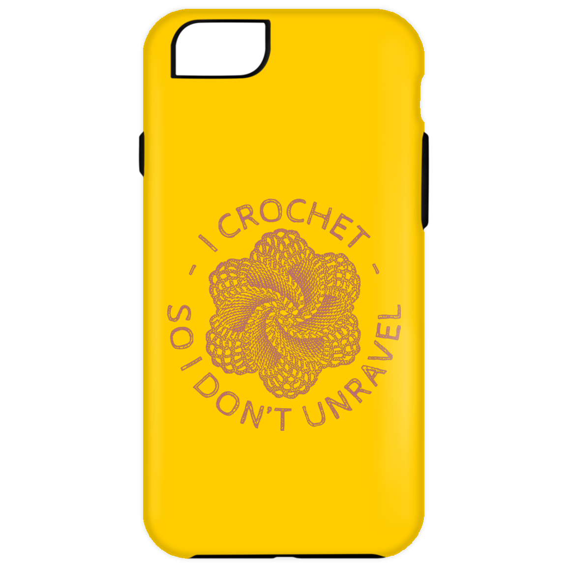 I Crochet So I Don't Unravel iPhone Cases