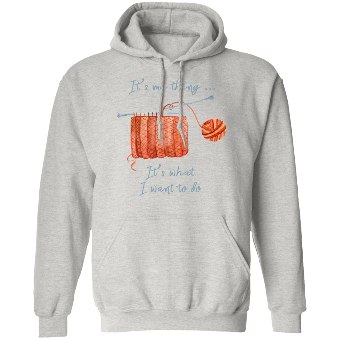 It's My Thing - Knitting Pullover Hoodie