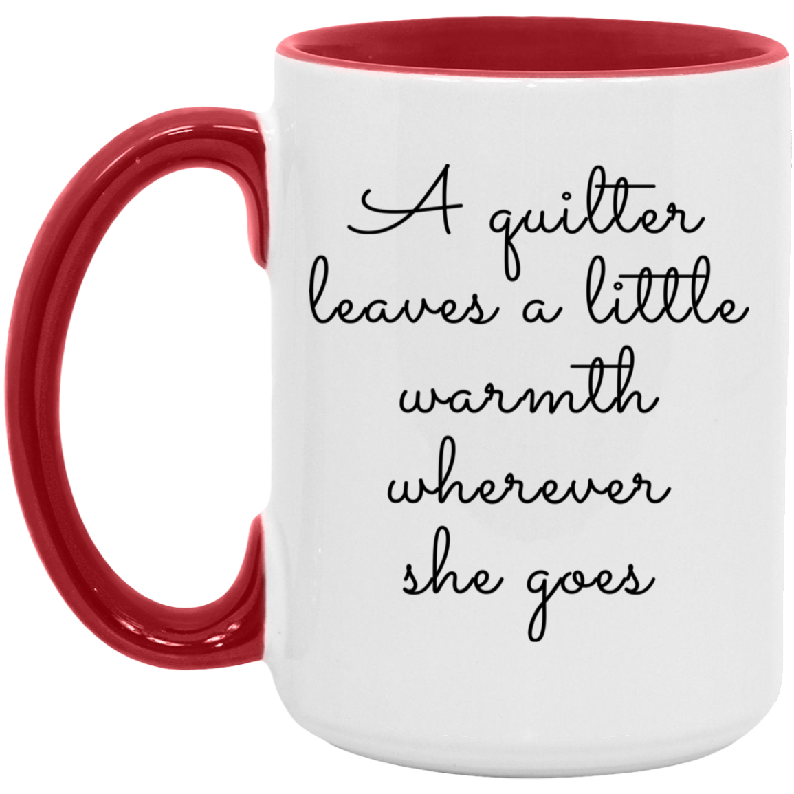 A Quilter Leaves a Little Warmth Mugs