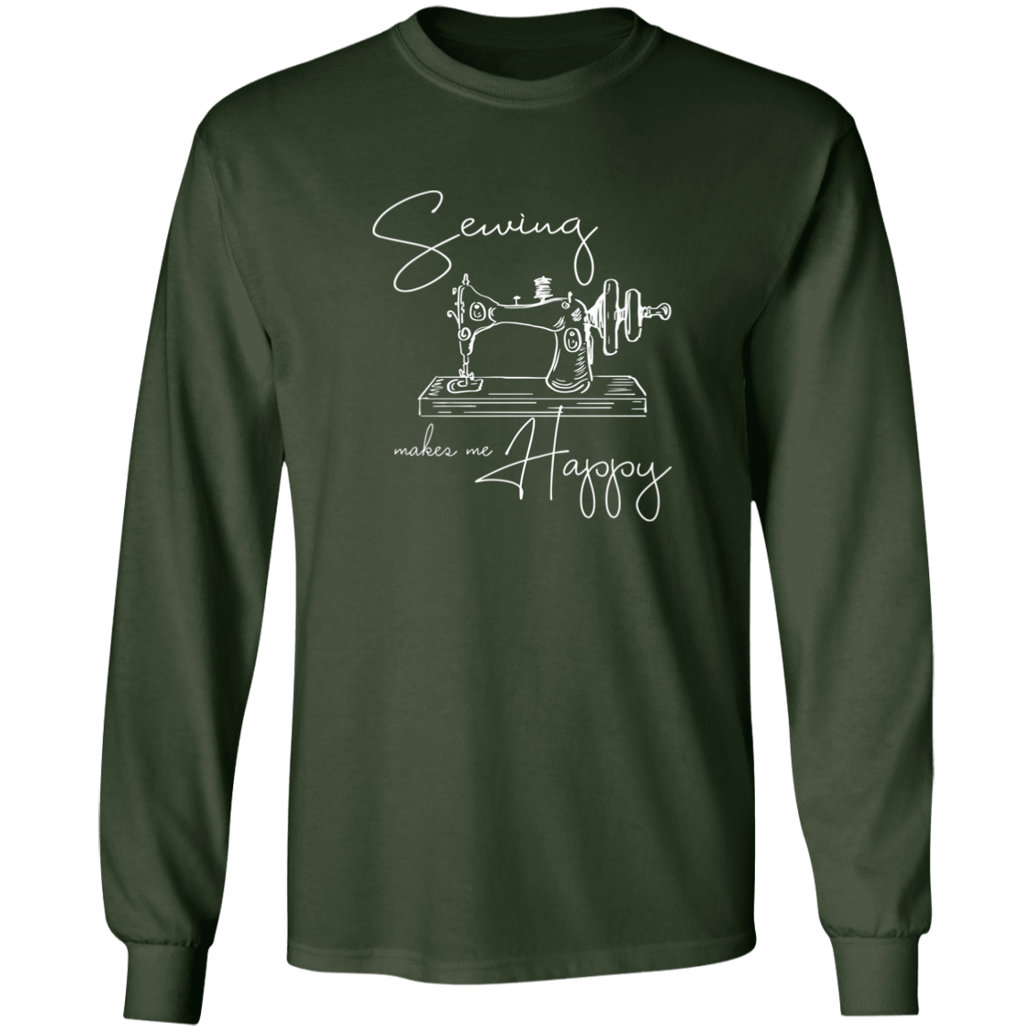 Sewing Makes Me Happy Long Sleeve T-Shirt
