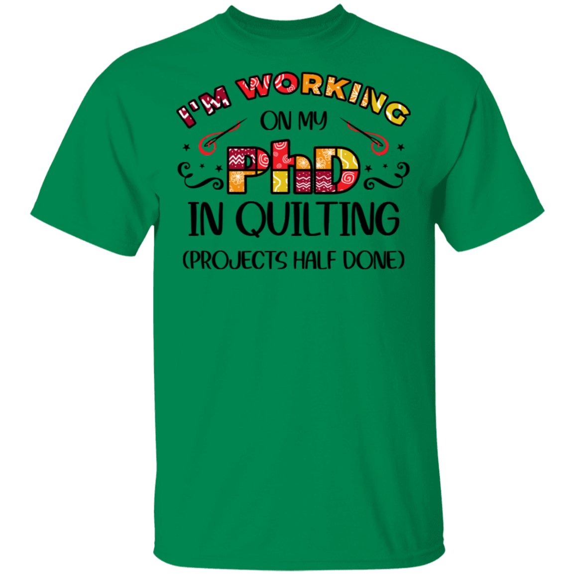 PhD in Quilting T-Shirt
