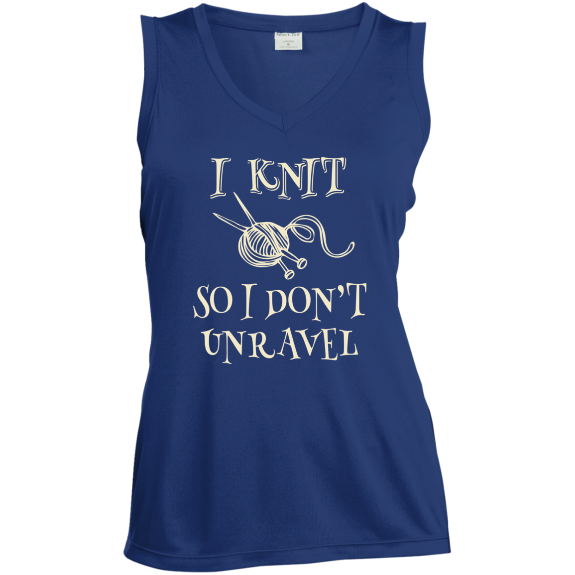 I Knit So I Don't Unravel Ladies' Sleeveless Moisture Absorbing V-Neck