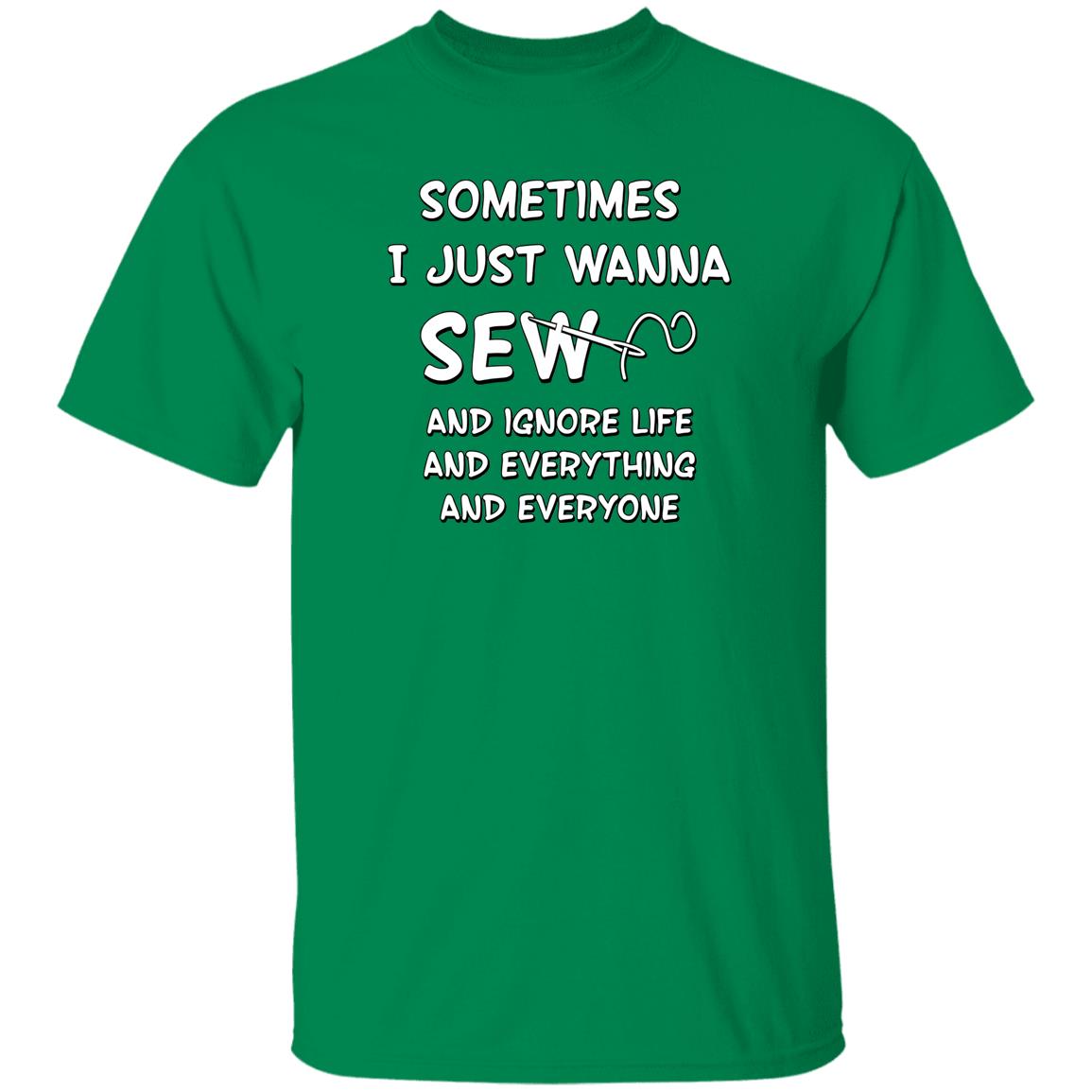 Just Wanna Sew T-Shirt
