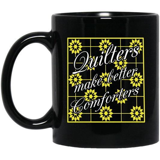 Quilters Make Better Comforters (yellow) Black Mugs