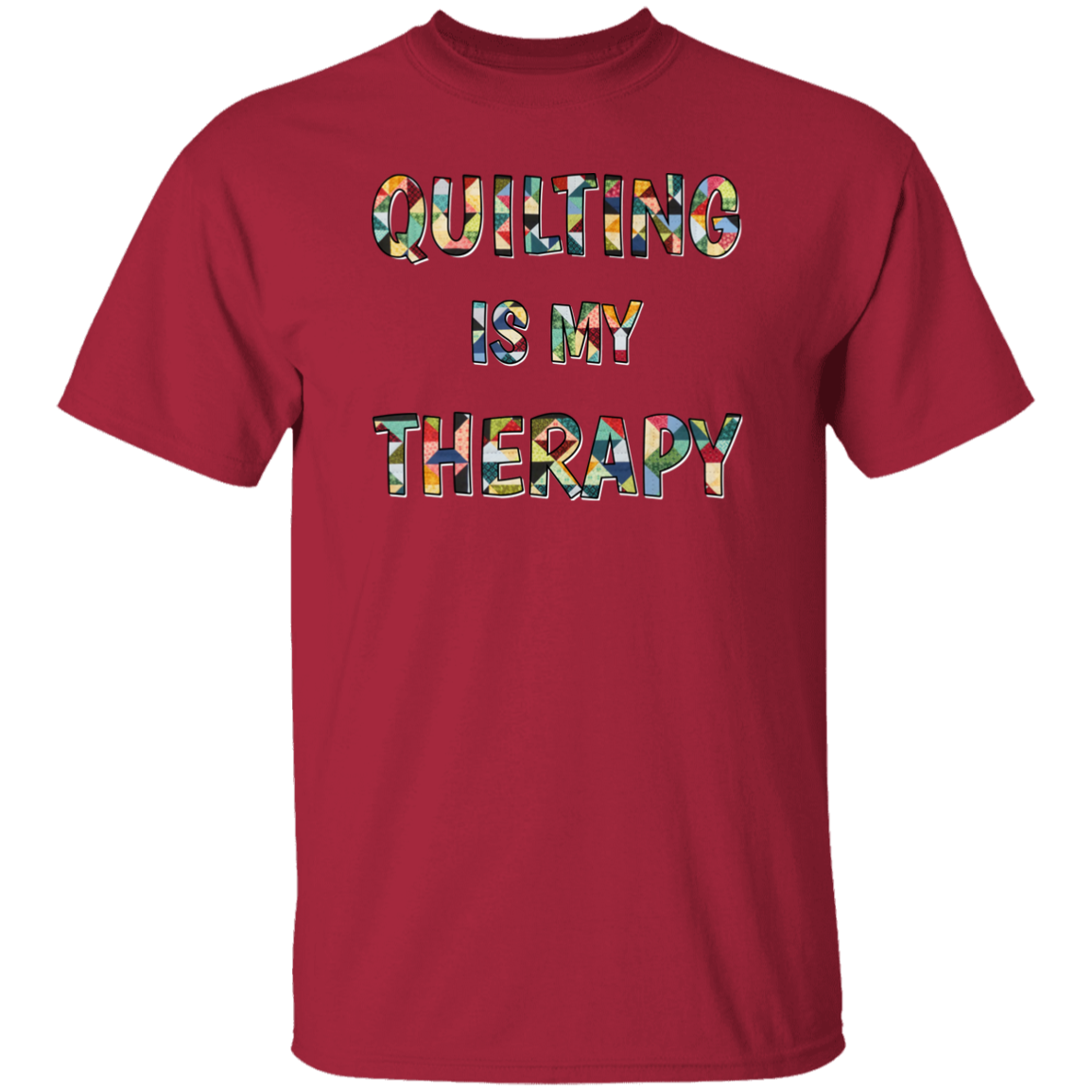 Quilting Is My Therapy T-Shirt