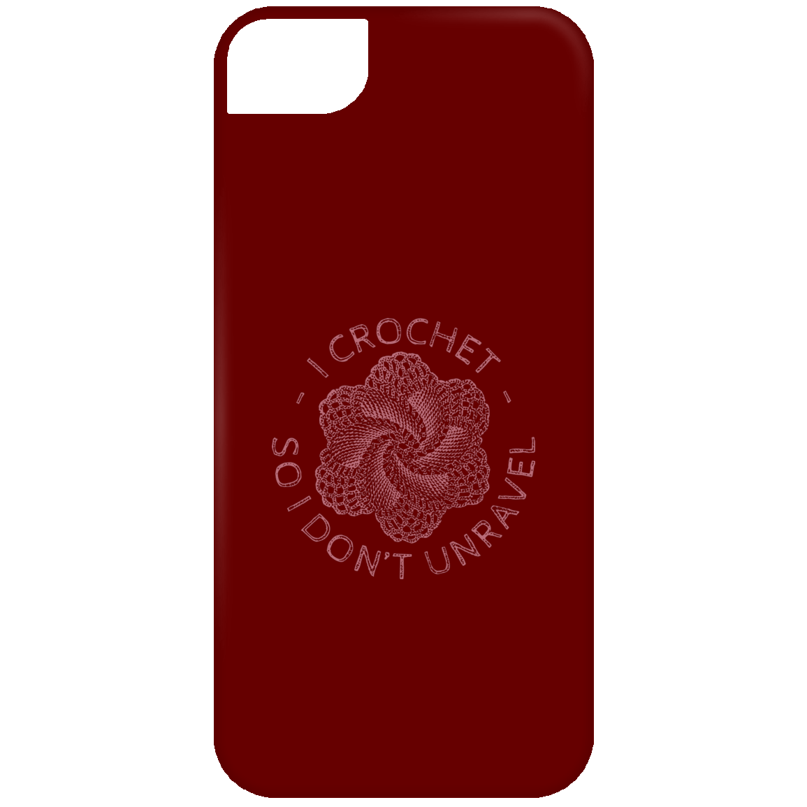 I Crochet So I Don't Unravel iPhone Cases