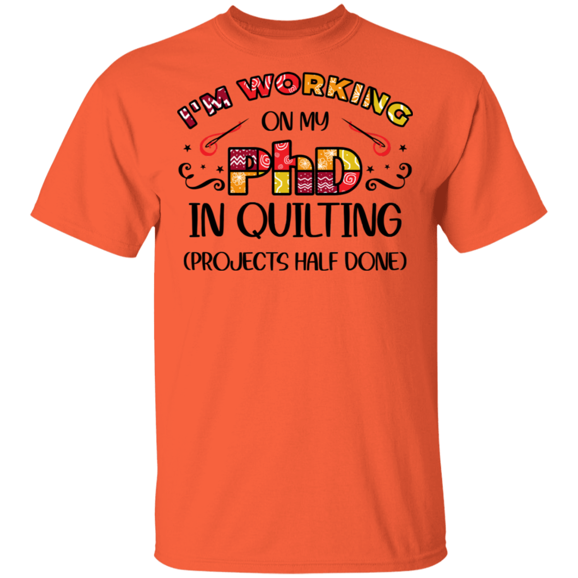 PhD in Quilting T-Shirt