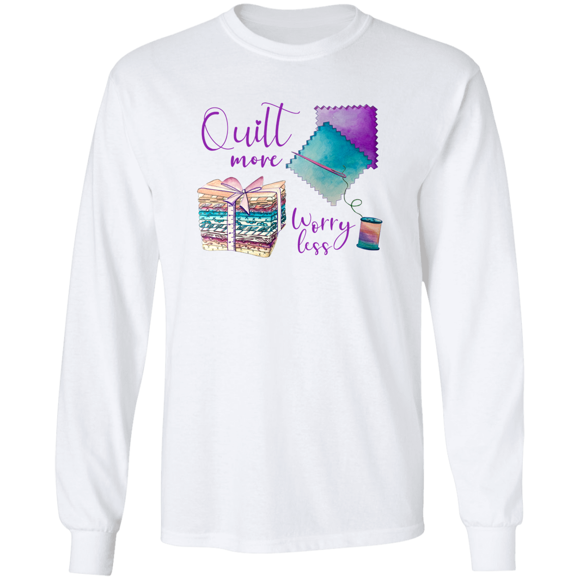 Quilt More, Worry Less LS Ultra Cotton T-Shirt