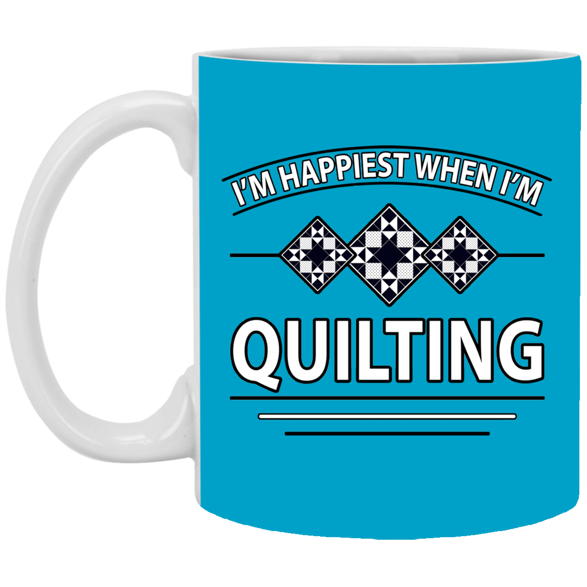 I'm Happiest When I'm Quilting White Mugs