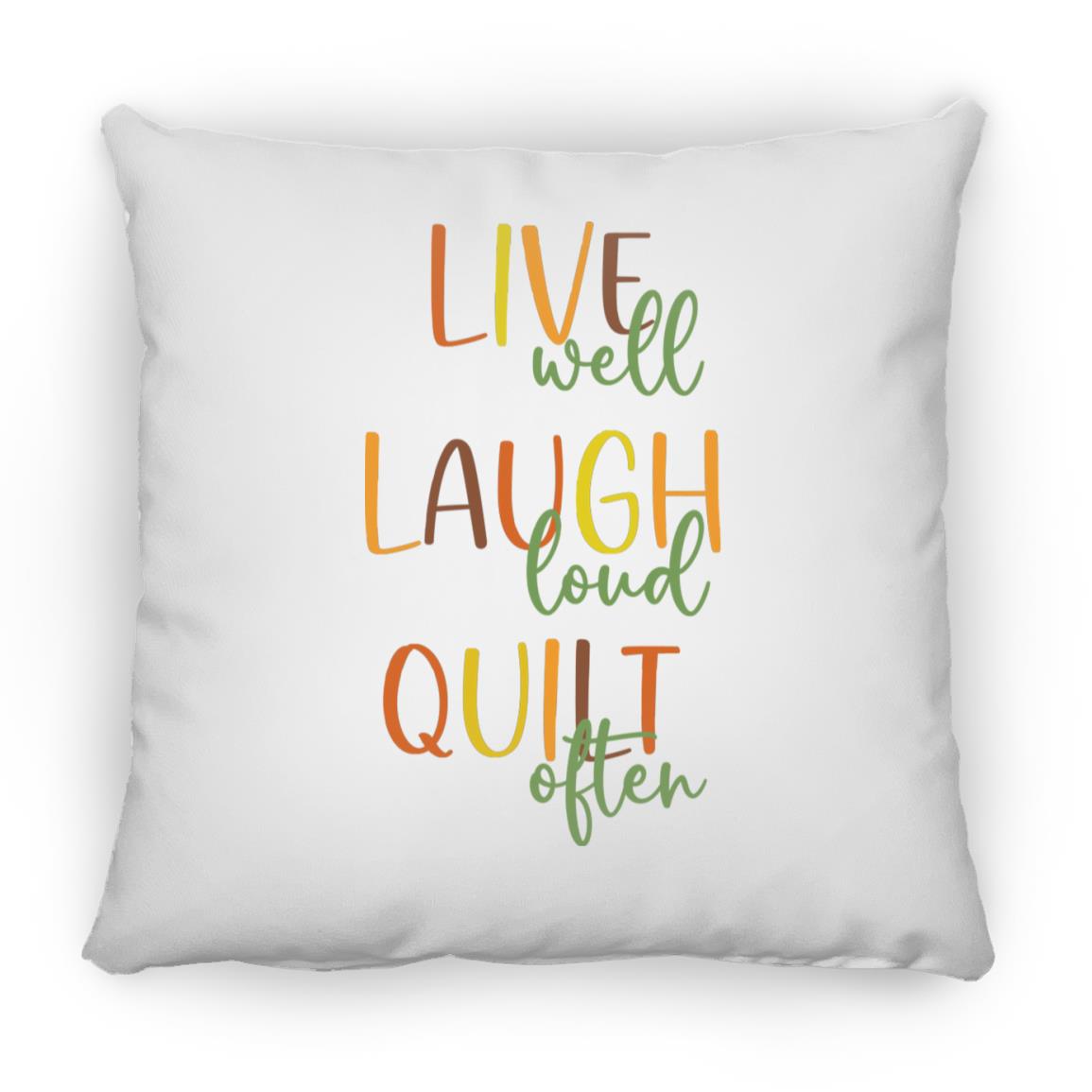 Live Well Quilt Often Pillows