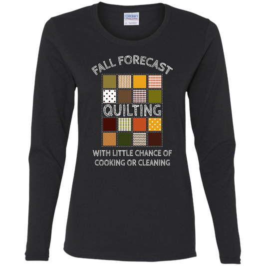 Fall Forecast - Quilting Ladies Long Sleeve Shirts