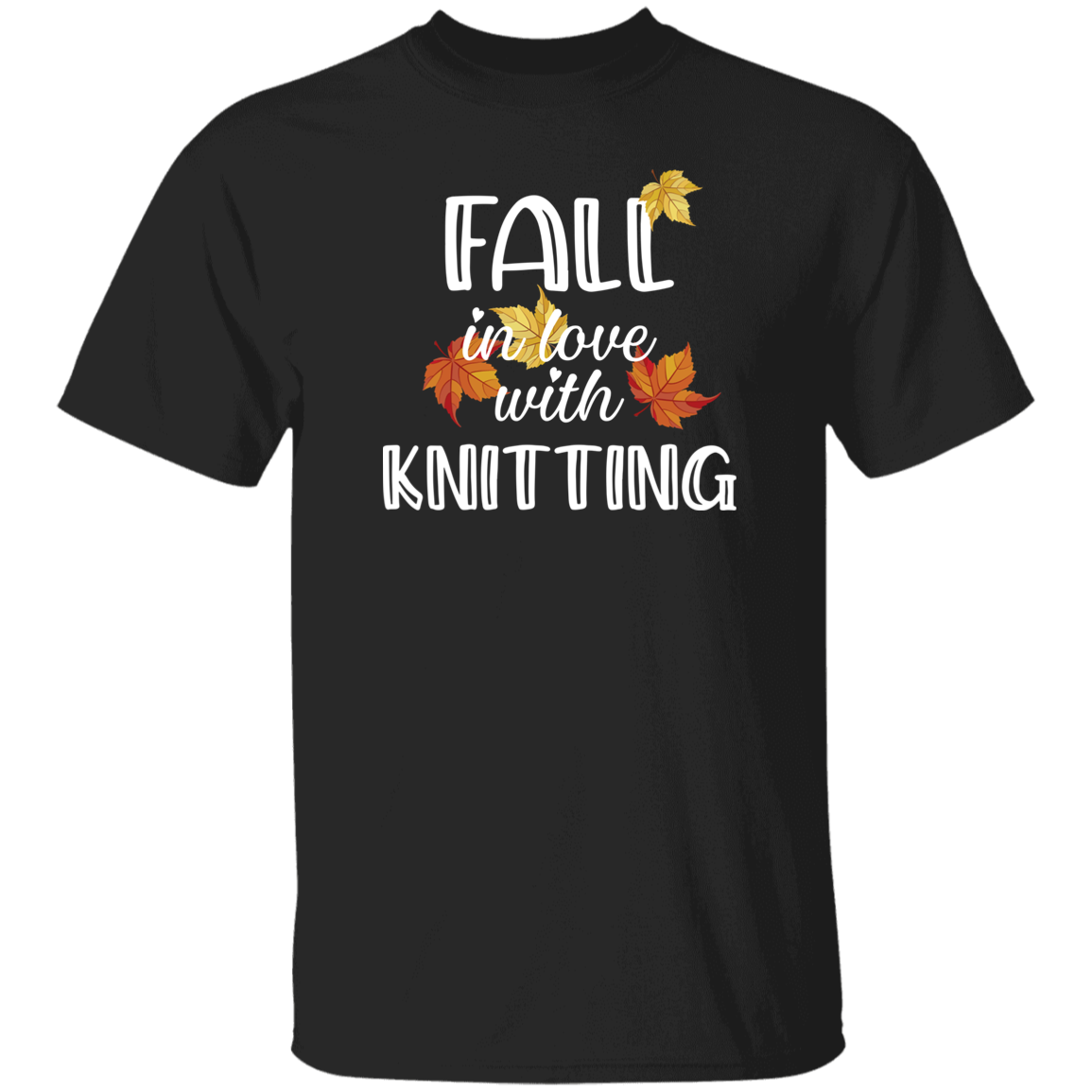Fall in Love with Knitting T-Shirt