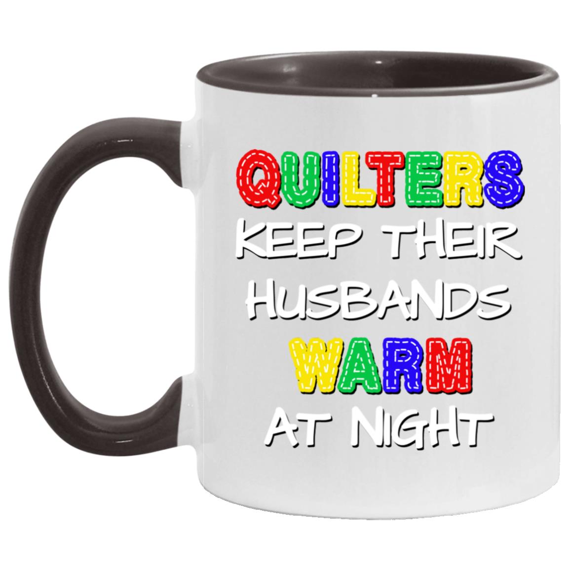 Quilters Keep Their Husbands Warm Mugs