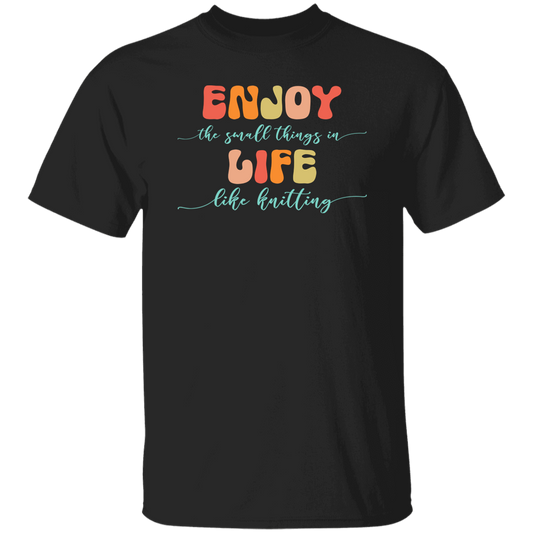Enjoy Life - Knitting T-Shirt