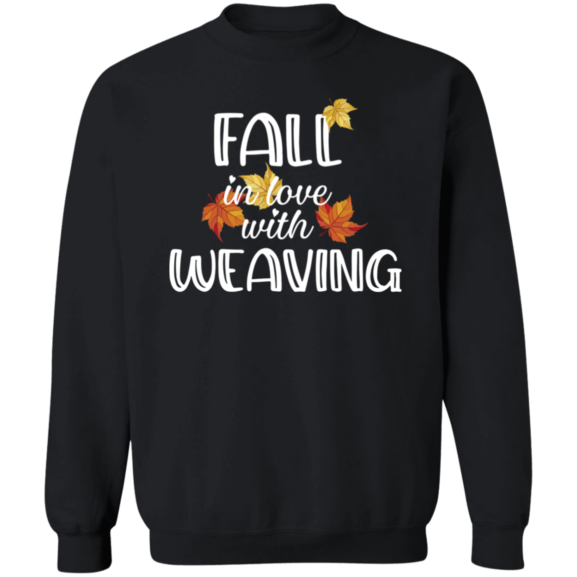 Fall in Love with Weaving Crewneck Pullover Sweatshirt