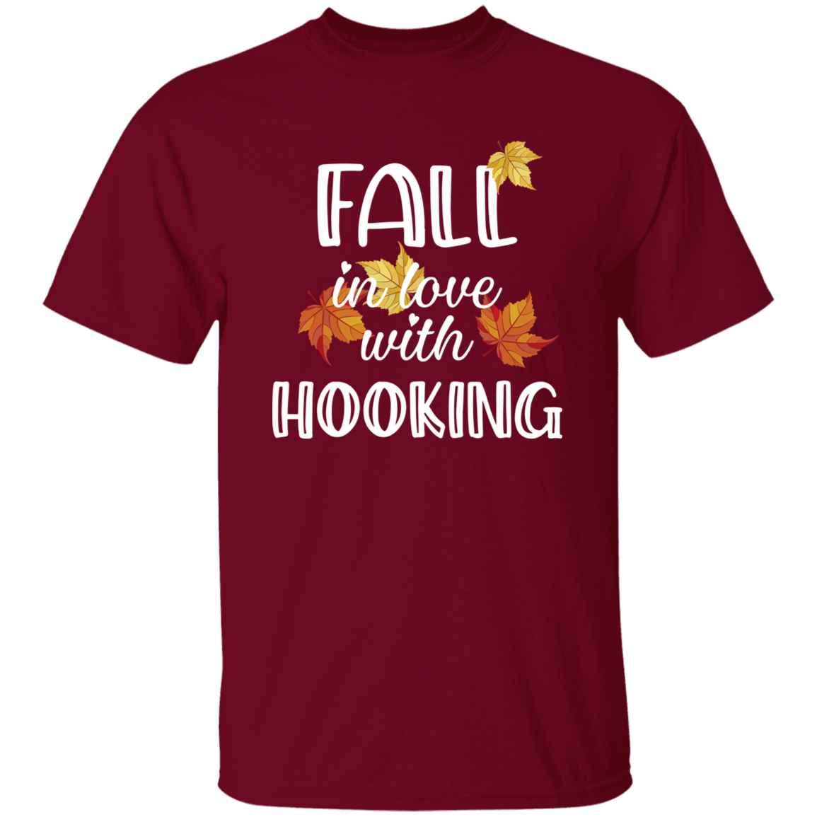 Fall in Love with Hooking T-Shirt