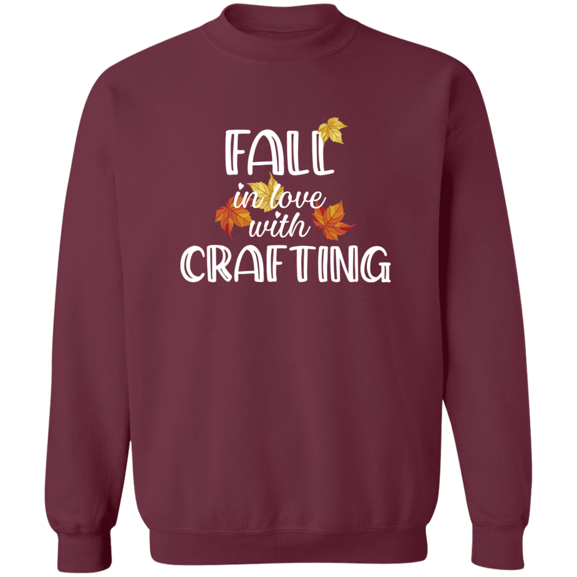 Fall in Love with Crafting Sweatshirt