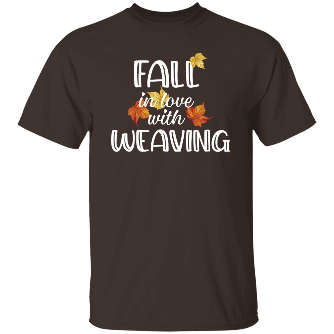 Fall in Love with Weaving T-Shirt