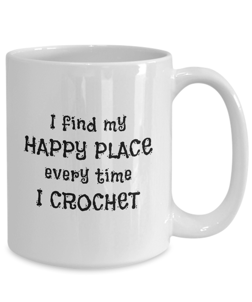I Find My Happy Place Every Time I Crochet - Mugs