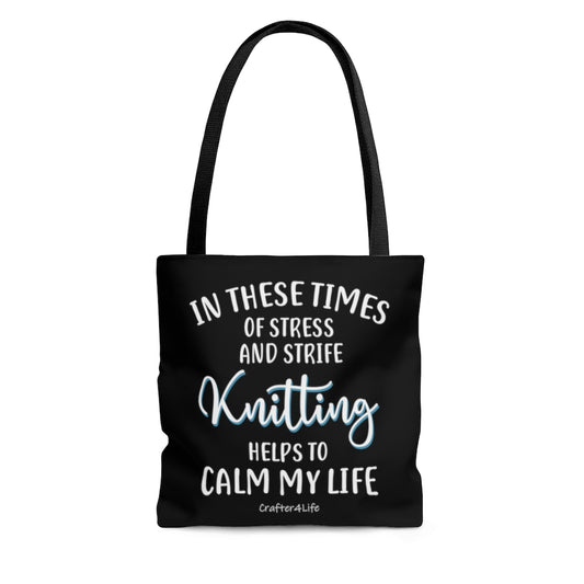 Knitting Helps to Calm My Life - Tote Bag