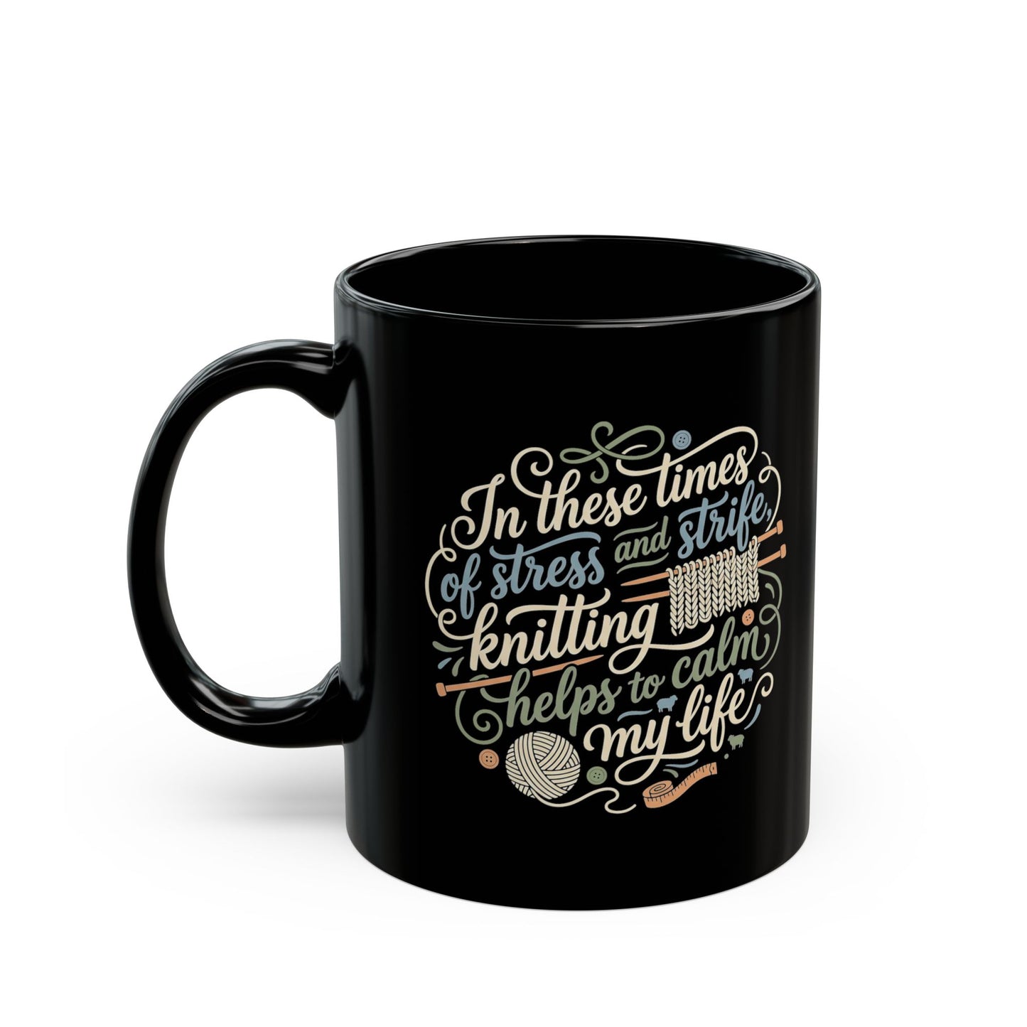 Thoughtful Knitting Mug, 11oz or 15oz, Great Gift for Stressed-Out Knitter!