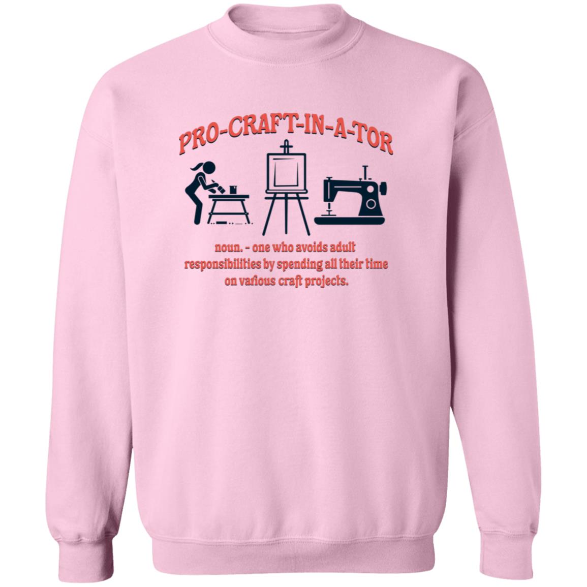 Pro-Craft-in-a-tor Sweatshirts